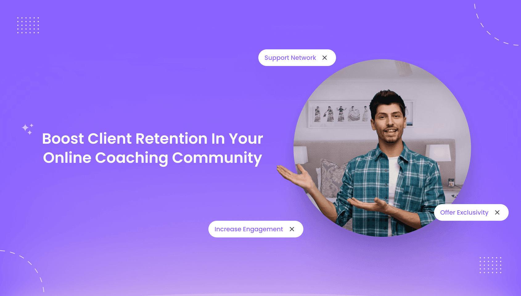 5 Effective Ways to Boost Client Retention in Your Coaching Community