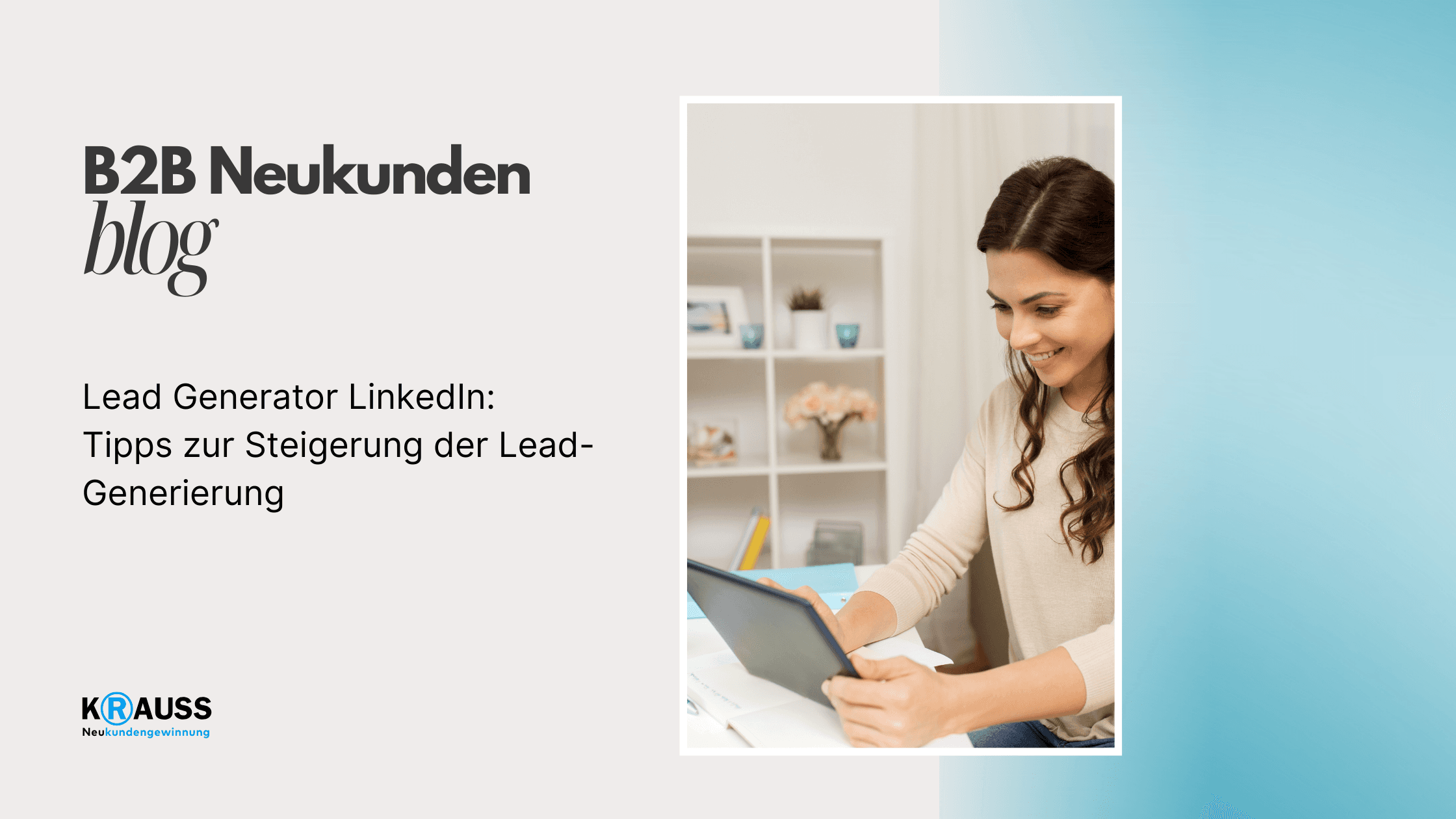 Lead Generator LinkedIn: Tipps zur Steigerung der Lead-Generierung