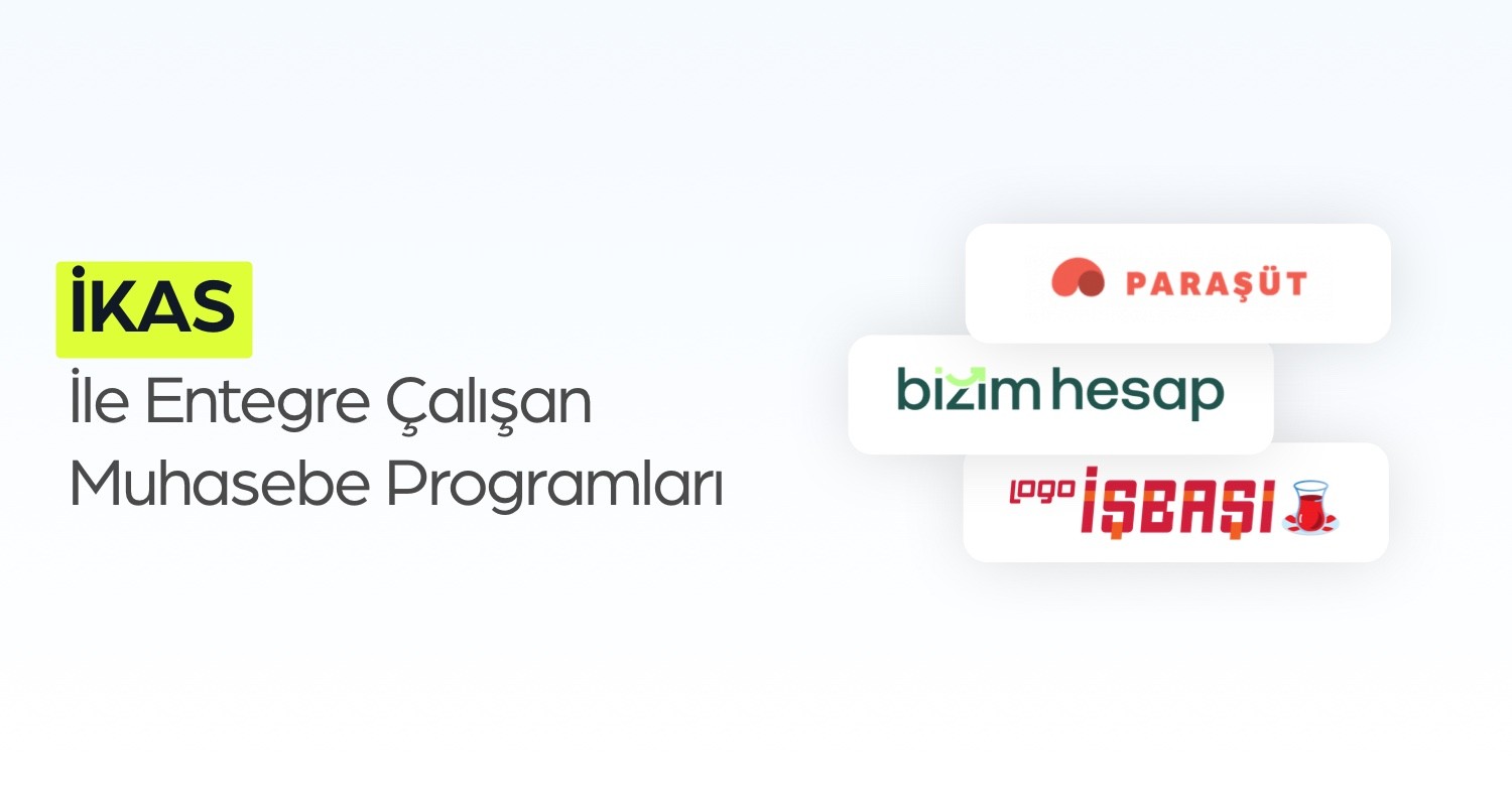 ikas ile Entegre Çalışan Muhasebe Programları