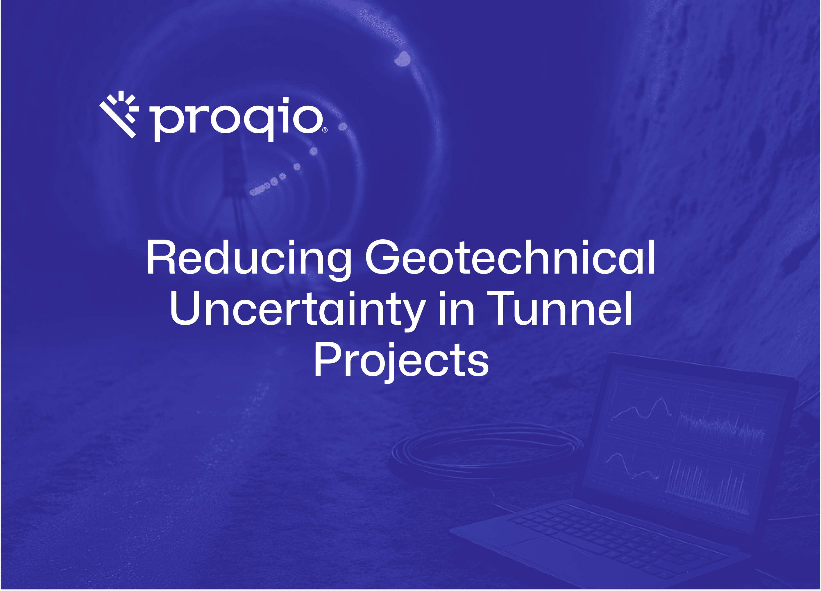 Reducing Geotechnical Uncertainty in Tunnel Projects