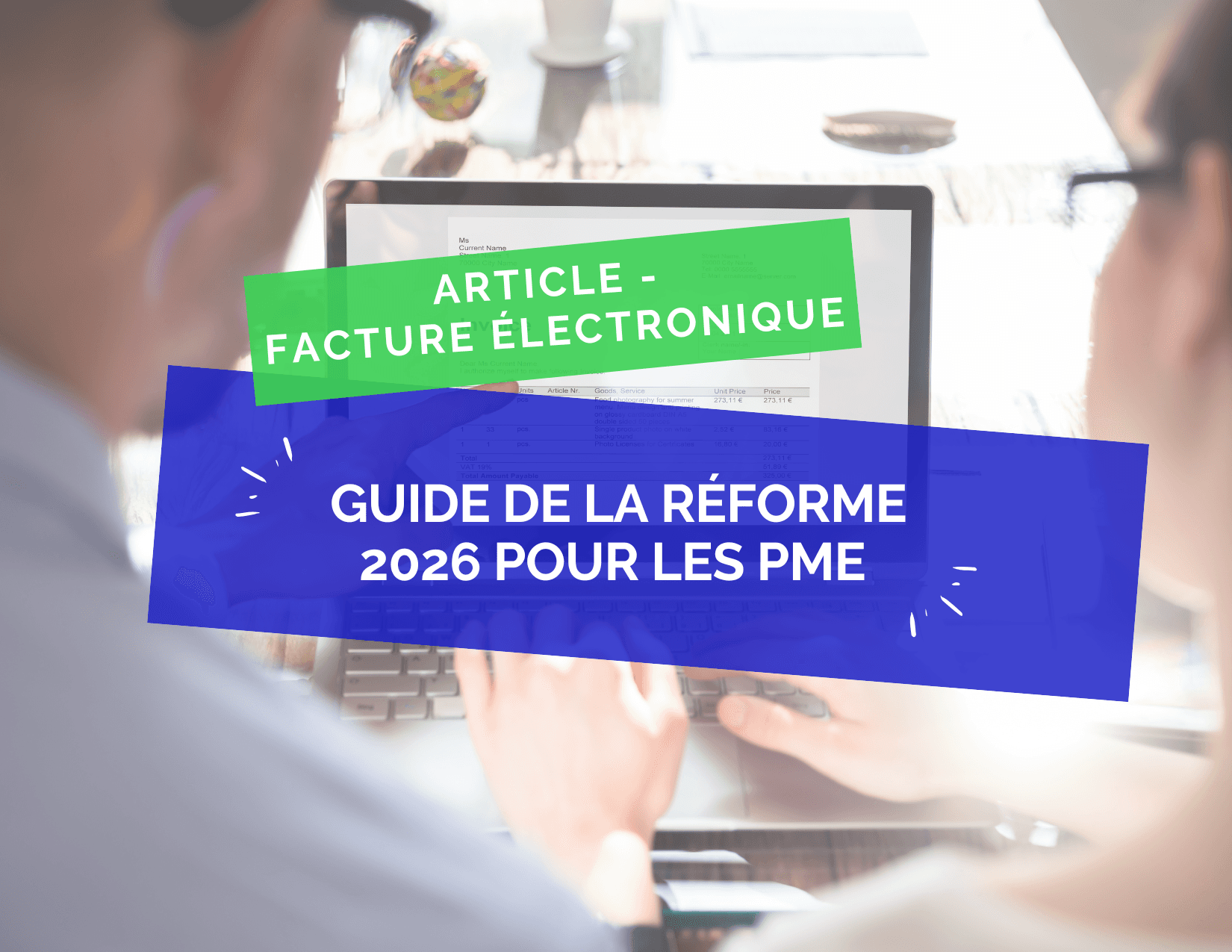 Une photo avec le titre "Facture électronique - Guide de la réforme 2026 pour les PME"