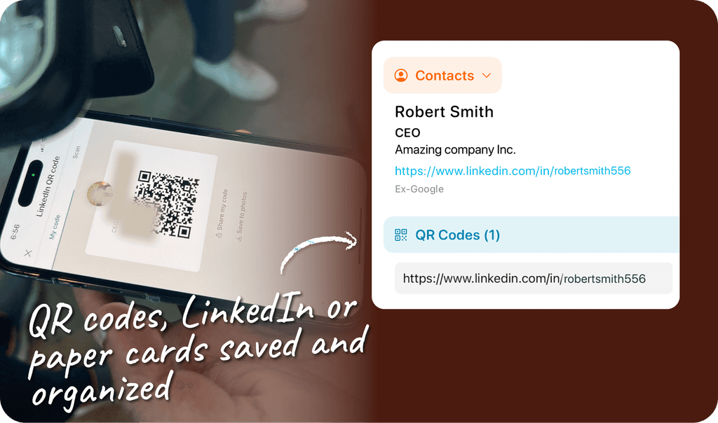 An example use showing a picture of a LinkedIn QR code at a conference, the app has captured the details to a contact along with tappable links. the headline is 'QR codes, LinkedIn or paper cards saved and organized'.