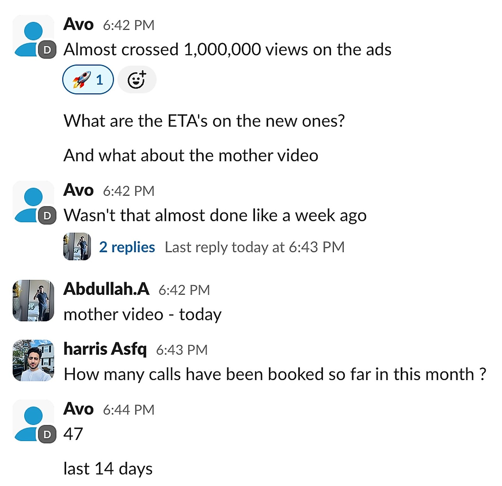 Slack: almost crossed 1,000,000 views on the ads; asked how many calls booked this month, answer 47 in the last 14 days