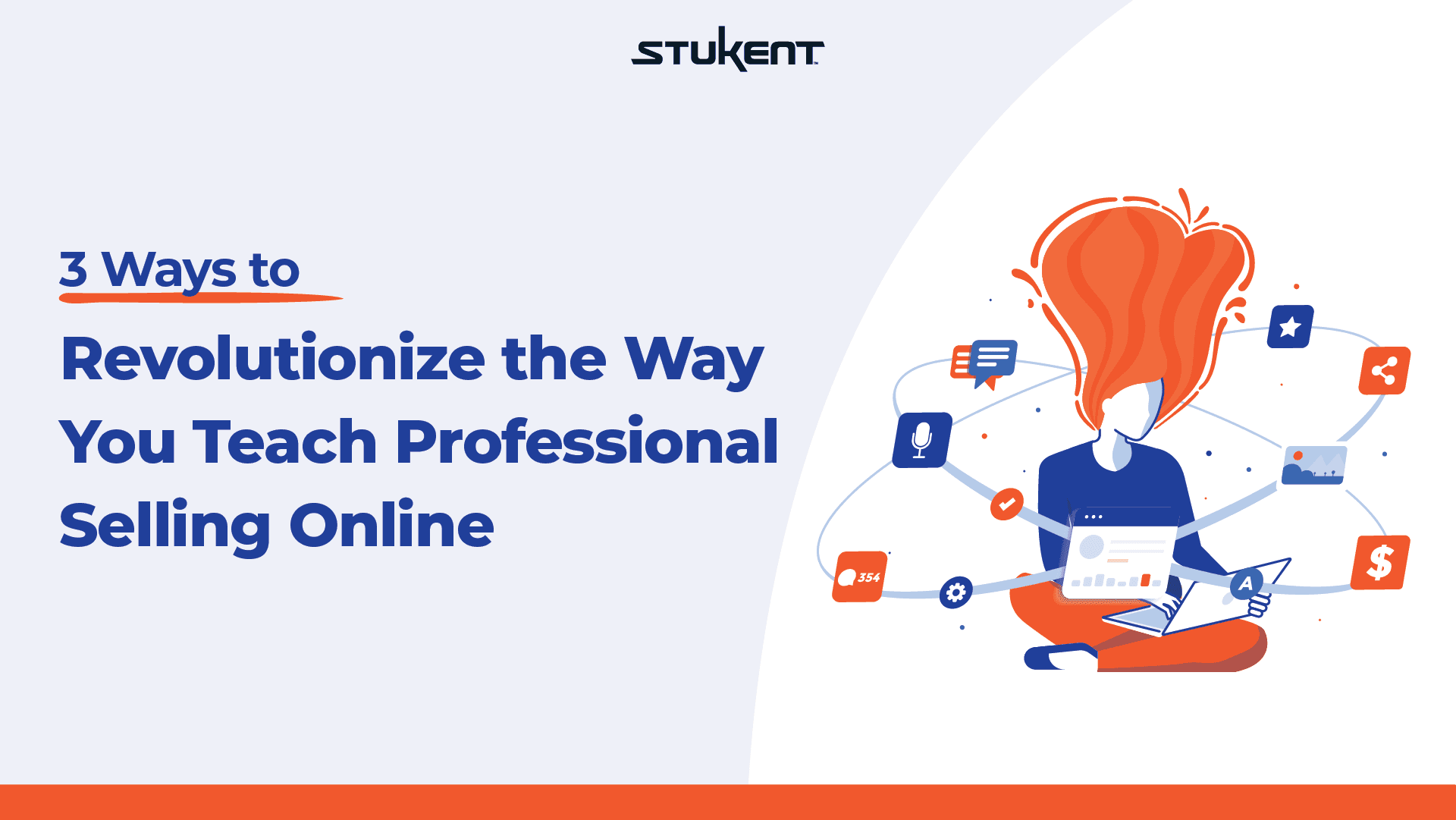 3 Ways to Revolutionize the Way You Teach Professional Selling Online