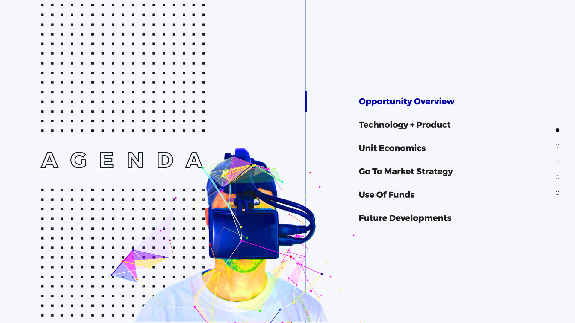 Agenda slide for Limitless pitch deck showing person wearing VR headset with colorful geometric network overlay, table of contents listing Opportunity Overview, Technology + Product, Unit Economics, Go To Market Strategy, Use Of Funds, and Future Developments against dot pattern background