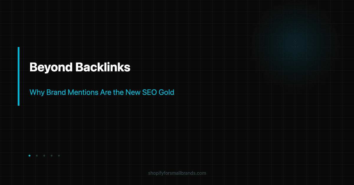 beyond backlinks why brand mentions are the new seo gold shopify small brands blog