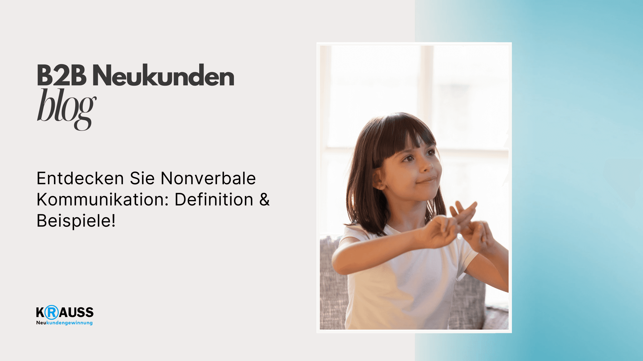 Entdecken Sie Nonverbale Kommunikation: Definition & Beispiele!