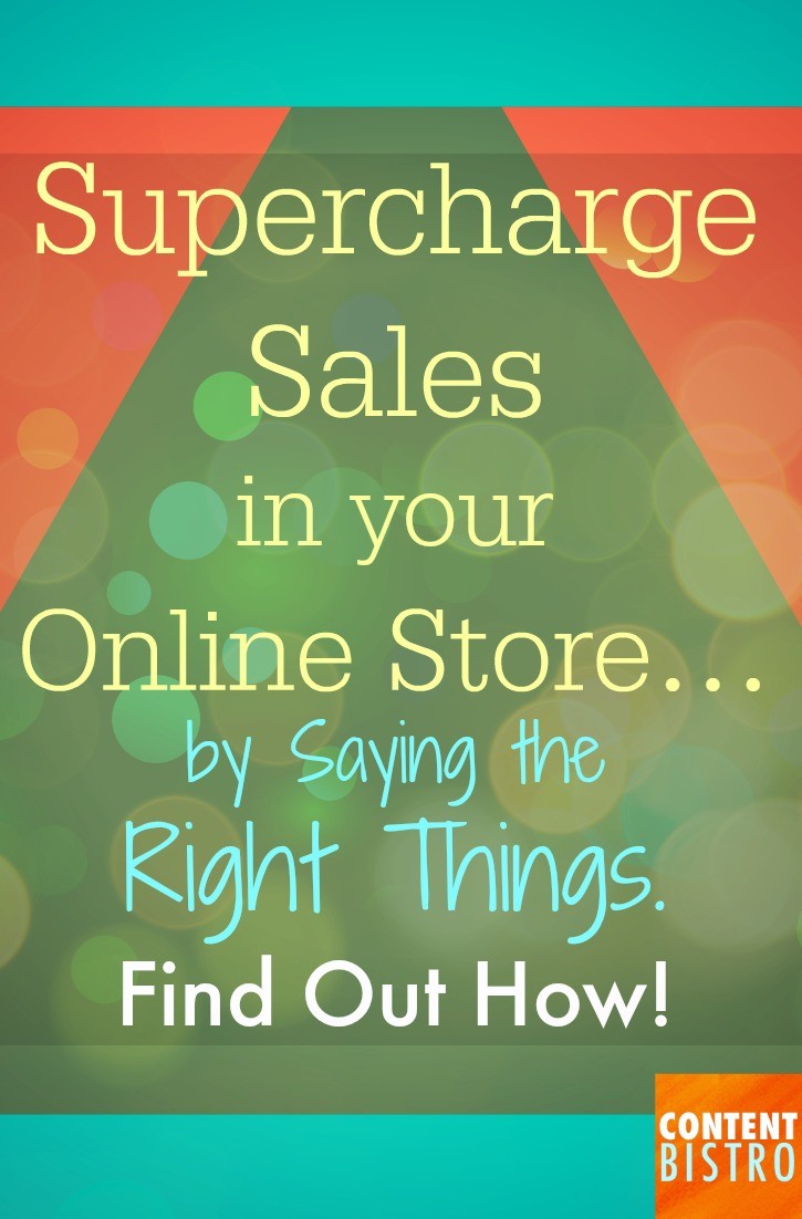 Supercharge Sales in your Online Store… by Saying the Right Things. Find out How!