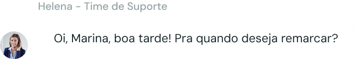 Atendente respondendo pra quando deseja marcar