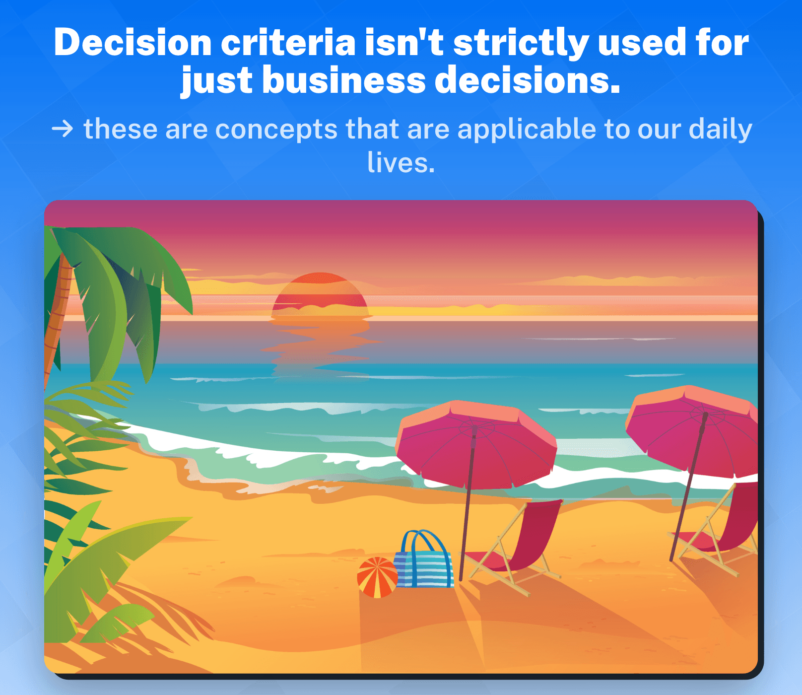 Decision Critieria examples with analogies