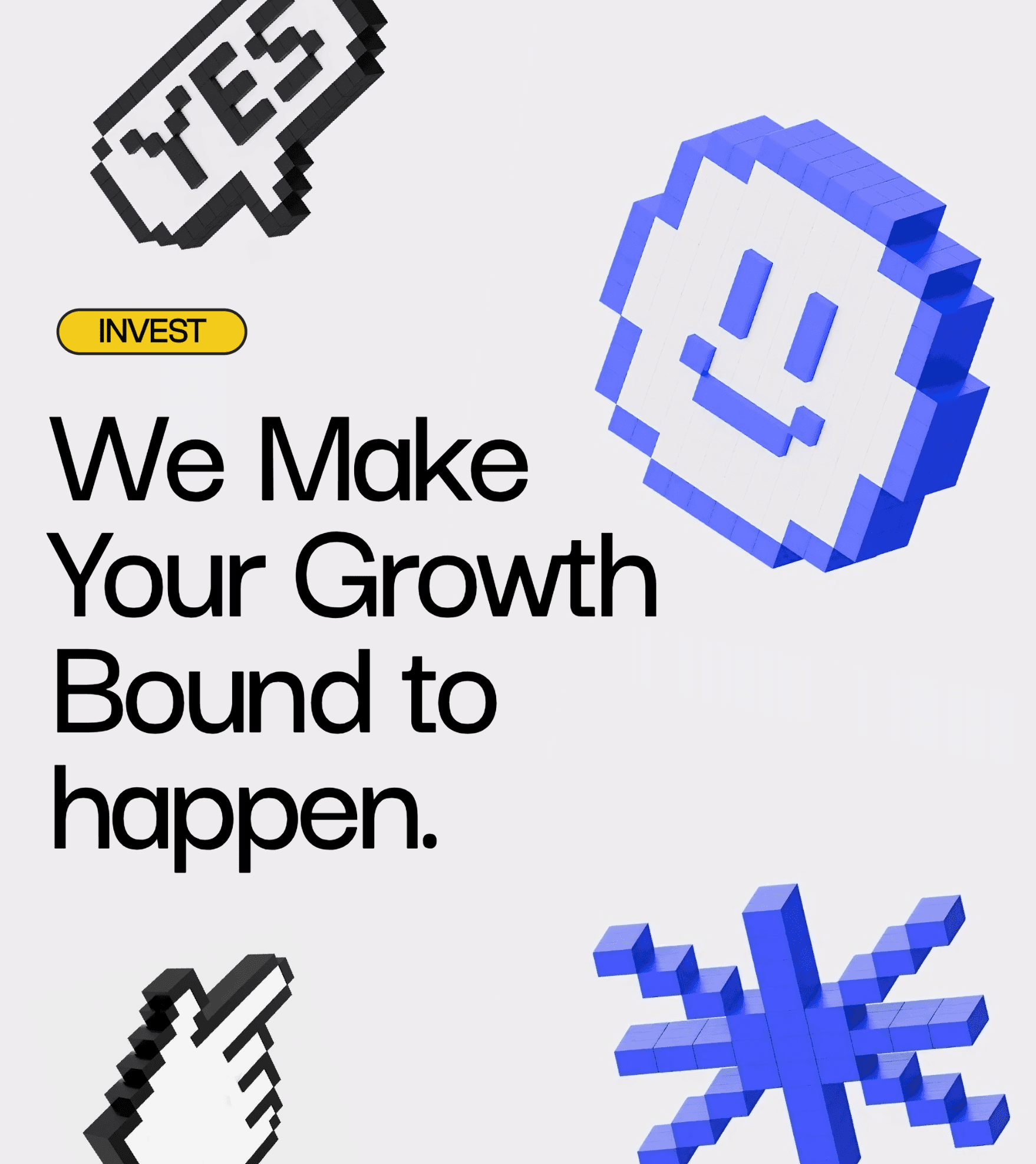The image features 3D pixelated icons, including a smiling face, an asterisk, and a cursor, alongside bold text stating "We Make Your Growth Bound to happen," and a yellow button labeled "Invest."