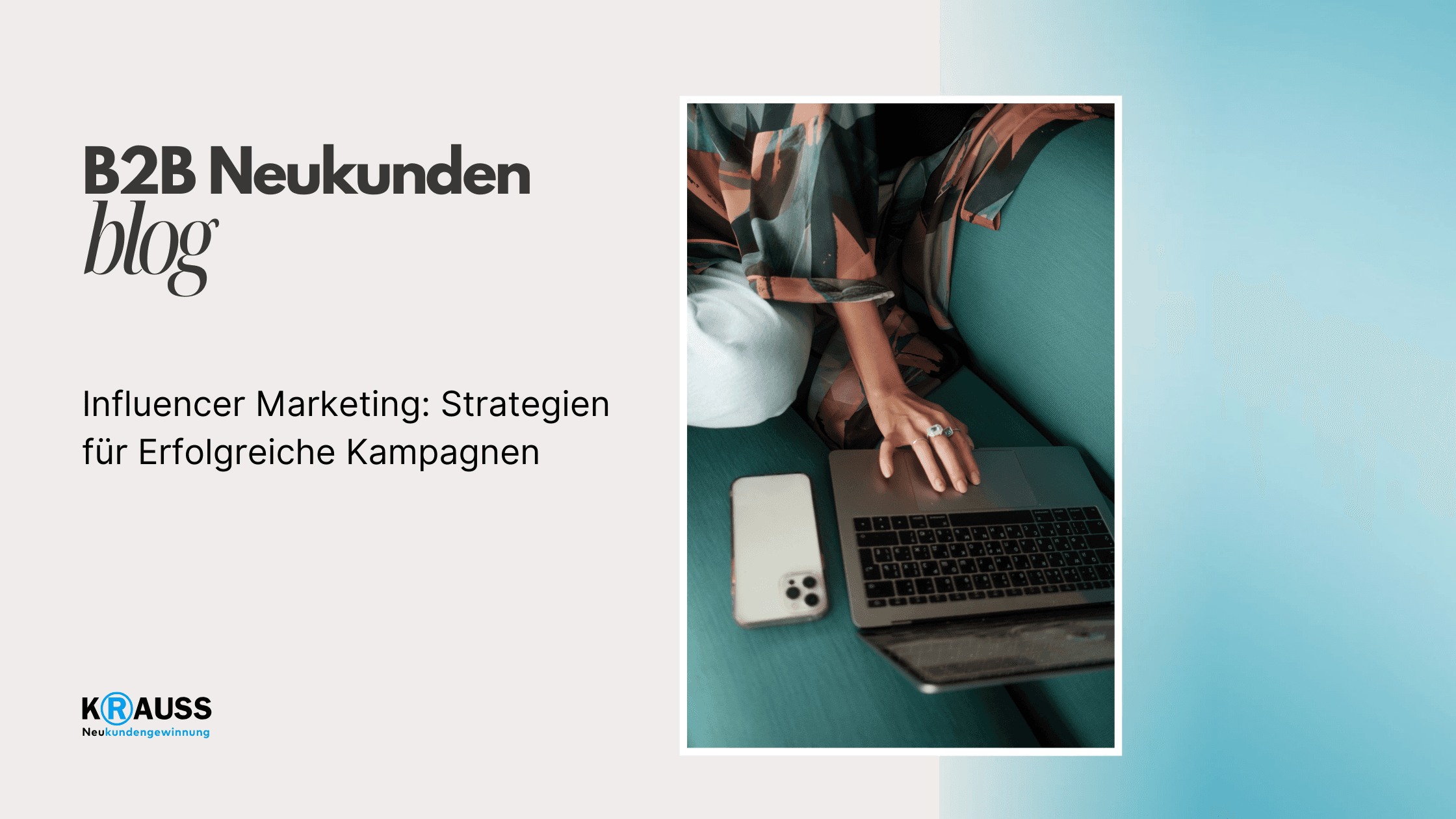 Influencer Marketing: Strategien für Erfolgreiche Kampagnen