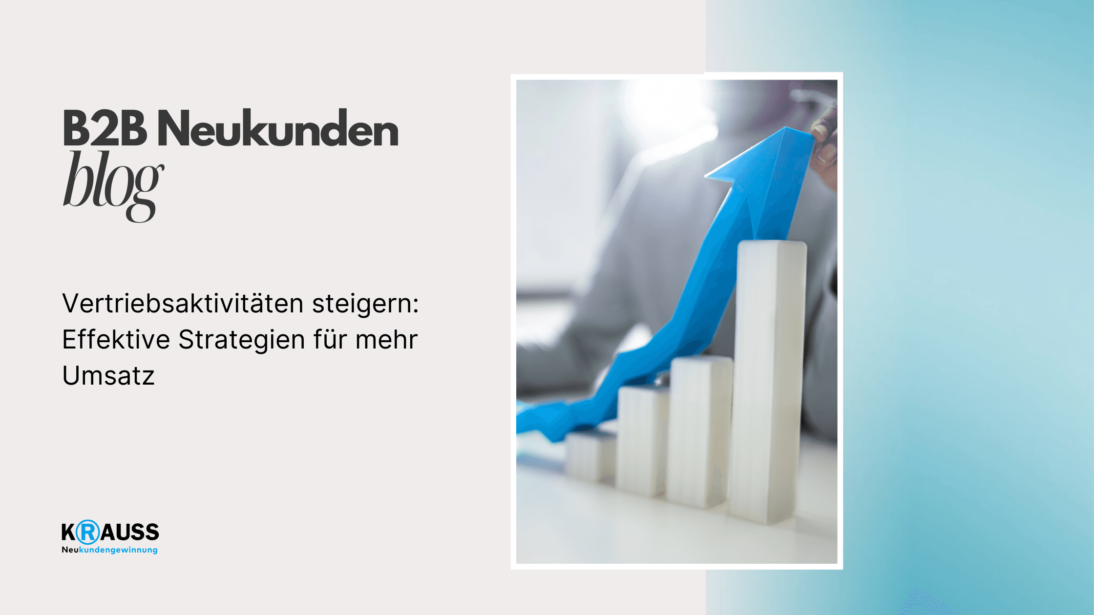 Vertriebsaktivitäten steigern: Effektive Strategien für mehr Umsatz