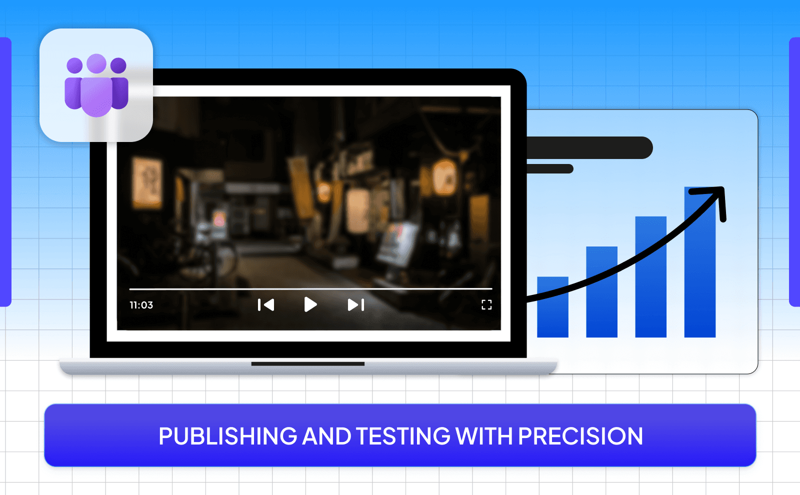 Publishing and testing with precision