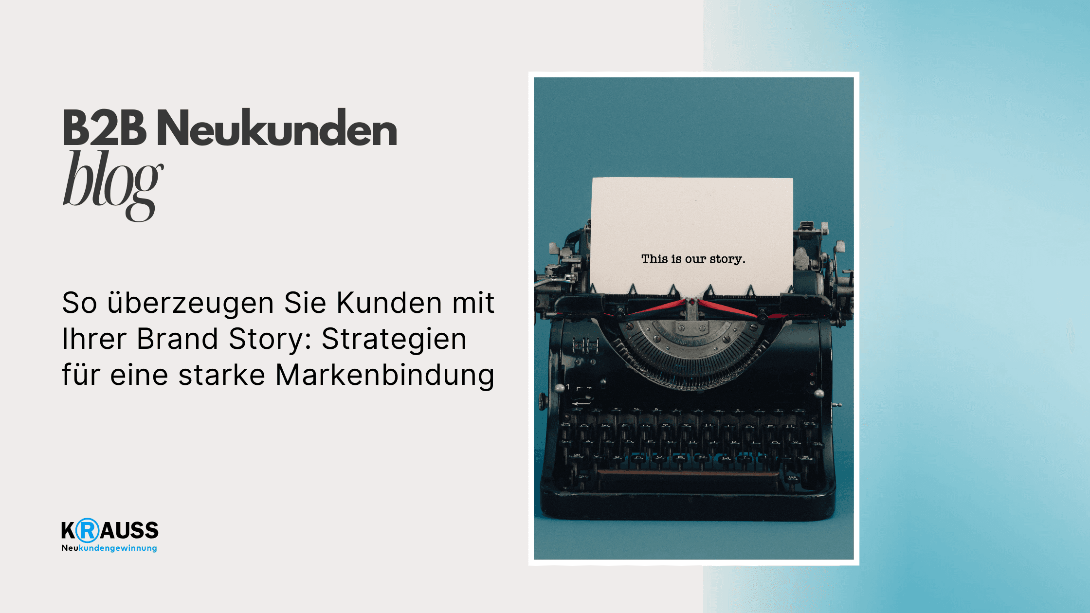 So überzeugen Sie Kunden mit Ihrer Brand Story: Strategien für eine starke Markenbindung