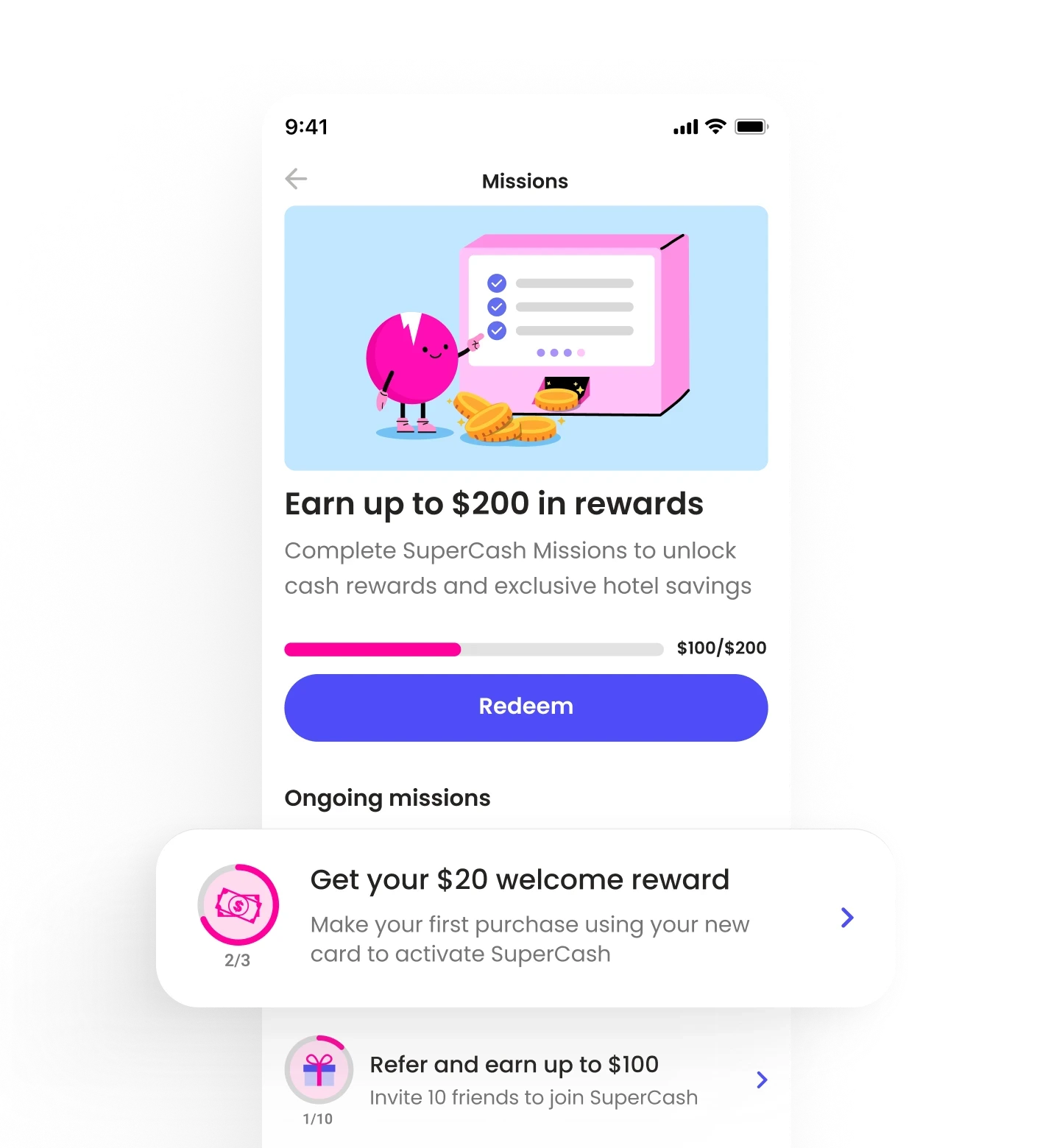 Mobile screen showing the SuperCash Missions dashboard with a pink character checking off tasks beside a progress bar labeled ‘Earn up to $200 in rewards.’ Below, the ongoing missions section lists goals like ‘Get your $20 welcome reward’ and ‘Refer and earn up to $100,’ with a floating mission icon representing progress.