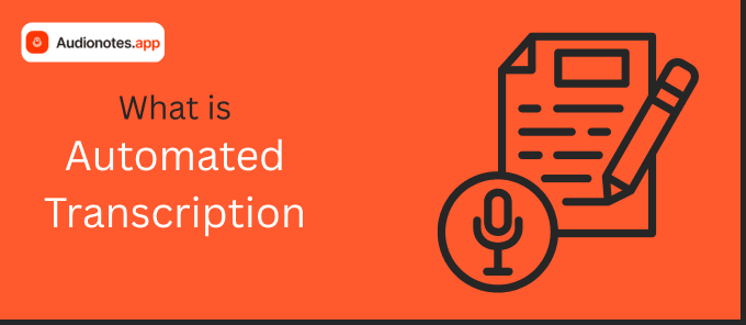 What is Automated Transcription
