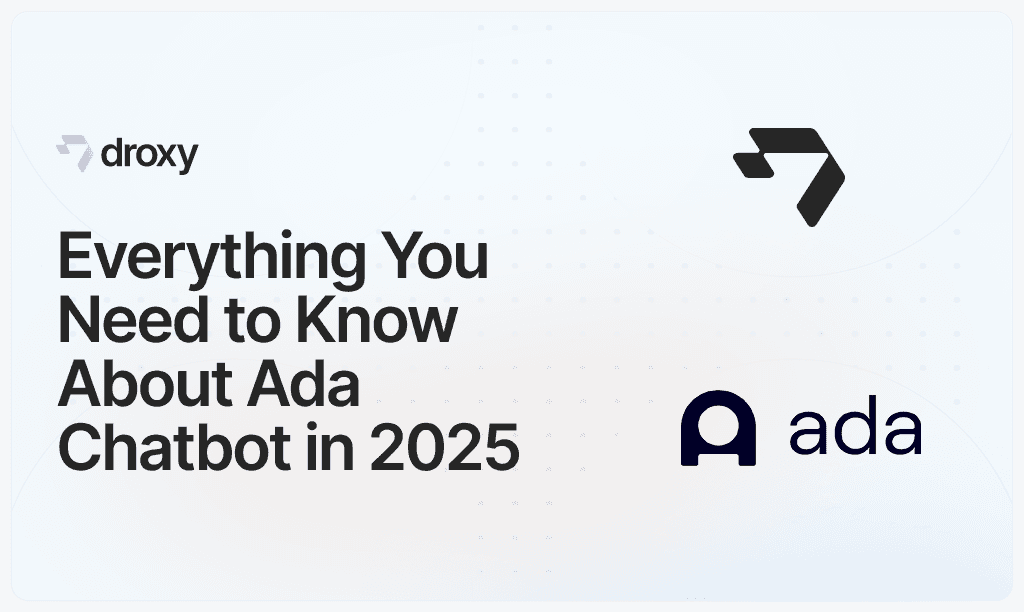 Everything You Need to Know About Ada Chatbot in 2025 - Droxy AI