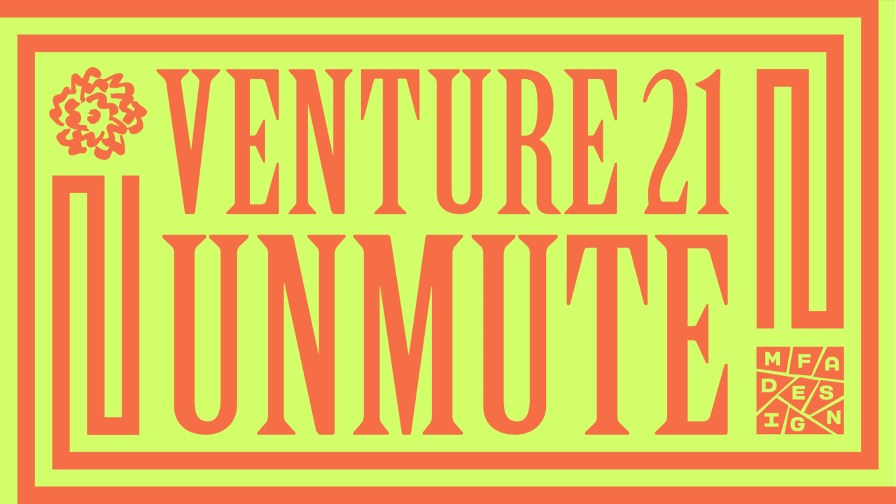 The image is a hero image titled "Unmute," likely representing themes of communication or expression, relevant to the class year of 2021.