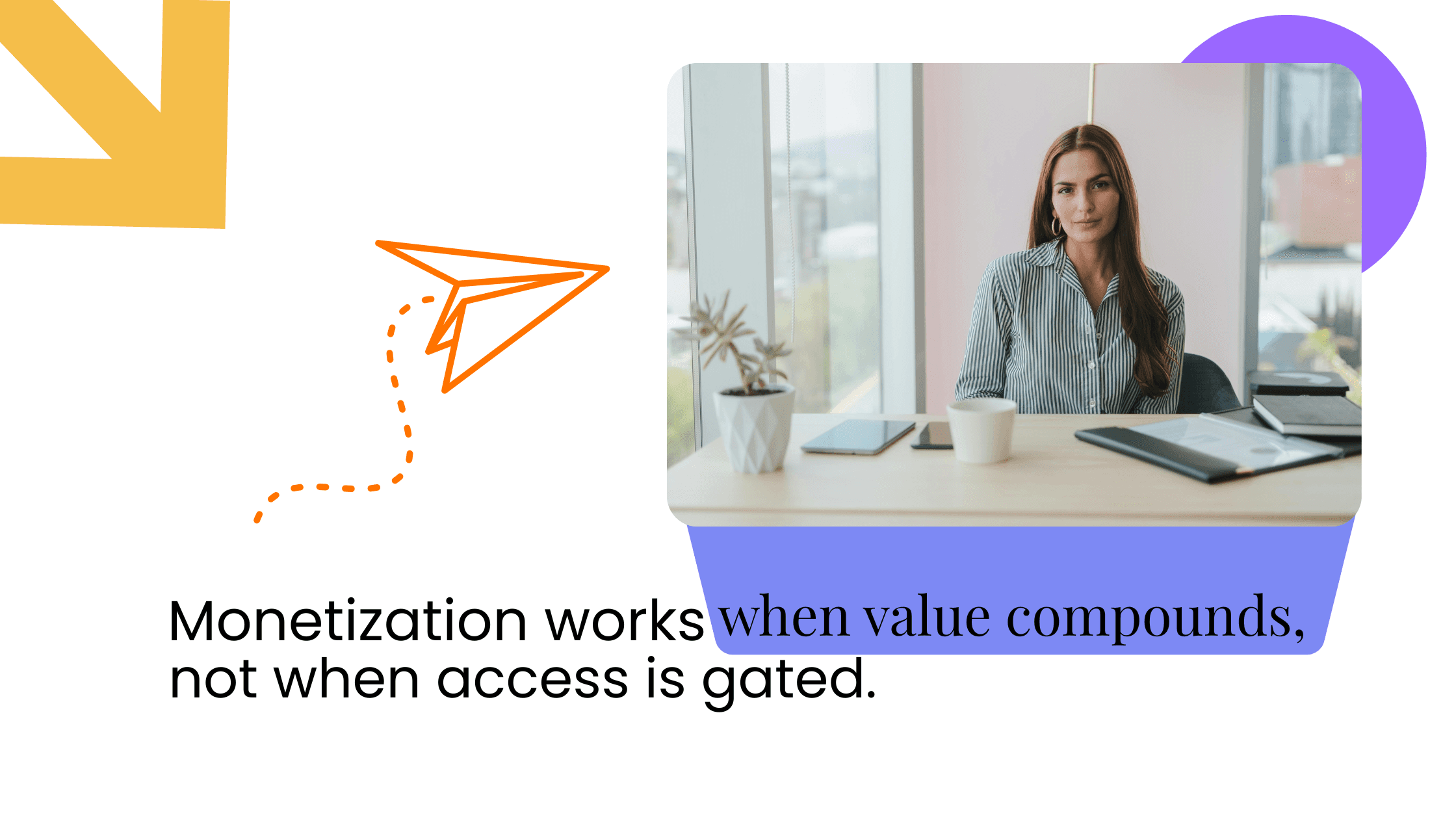 Coach seated at a desk in a workspace, representing how monetization works when value compounds over time, not gated access.