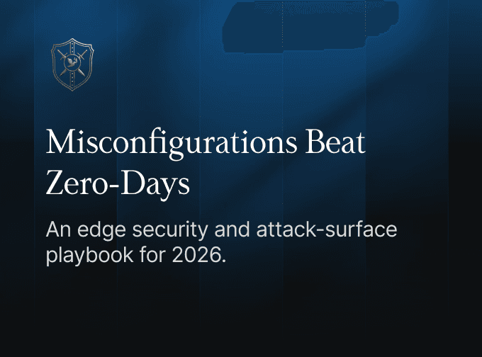 Misconfigurations Beat Zero-Days