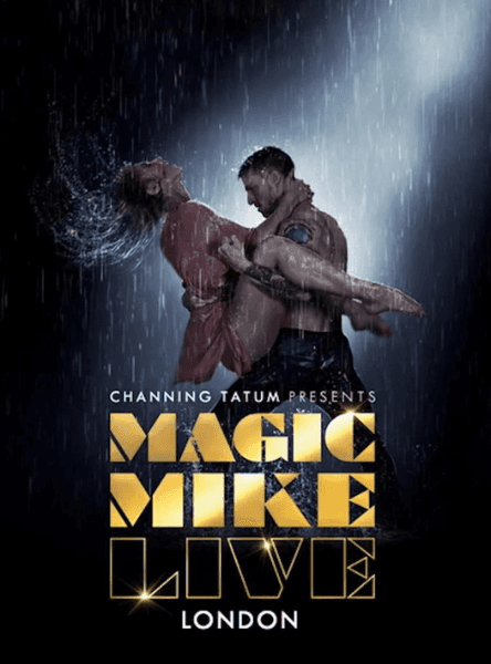 Magic Mike Tickets London