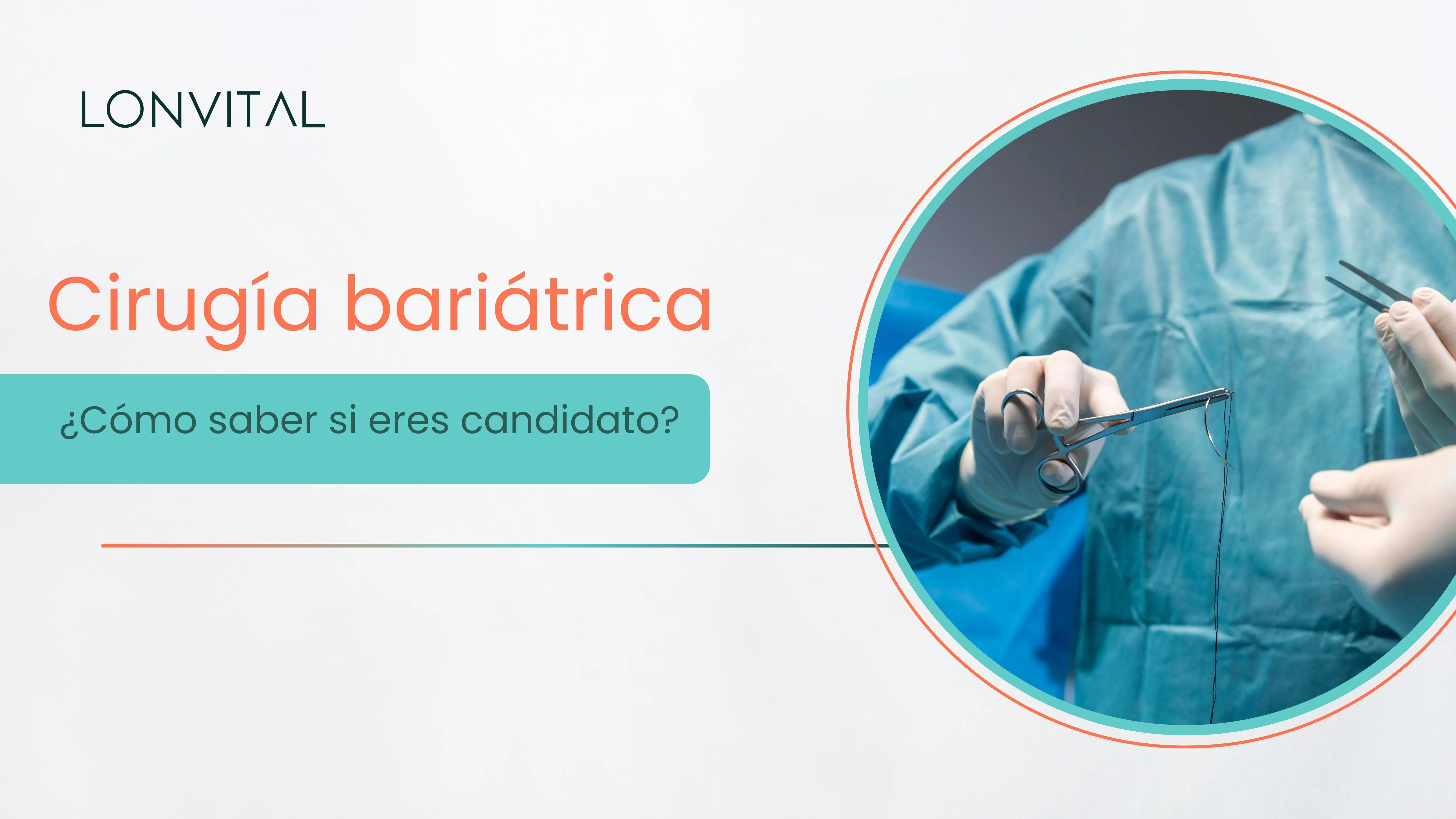 Cirugía bariatrica_ Como saber si eres candidato