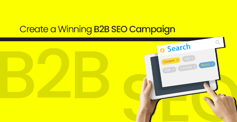 Cover image for article on creating a successful B2B SEO campaign