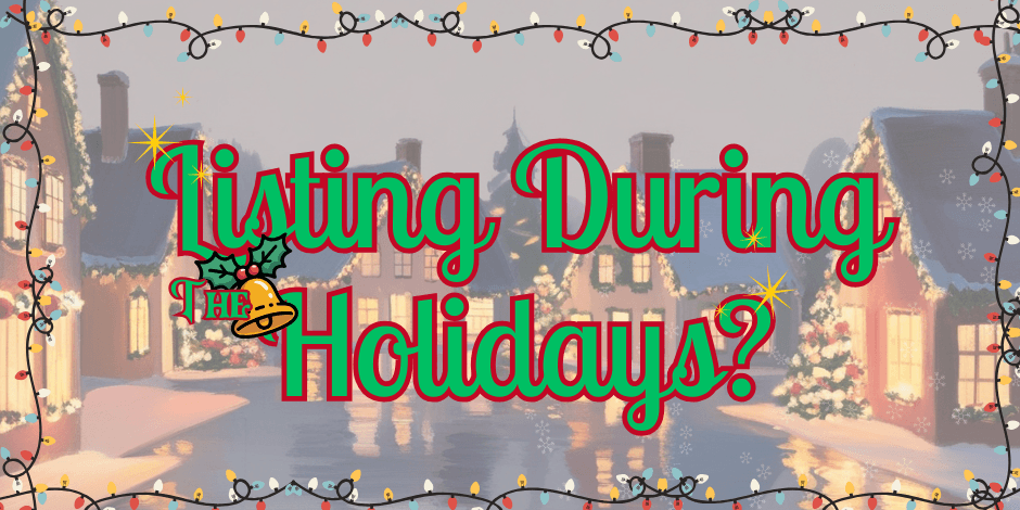 Listing During the Holidays Blog Header