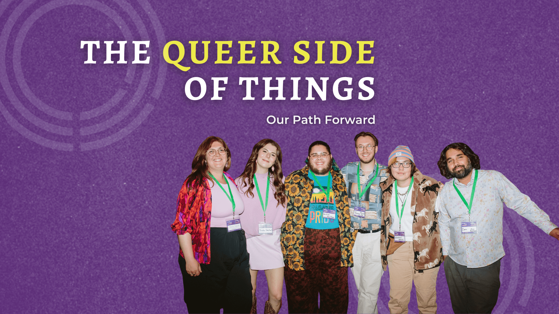 A diverse group of six people standing together against a purple background, with the text "The Queer Side of Things" above them.