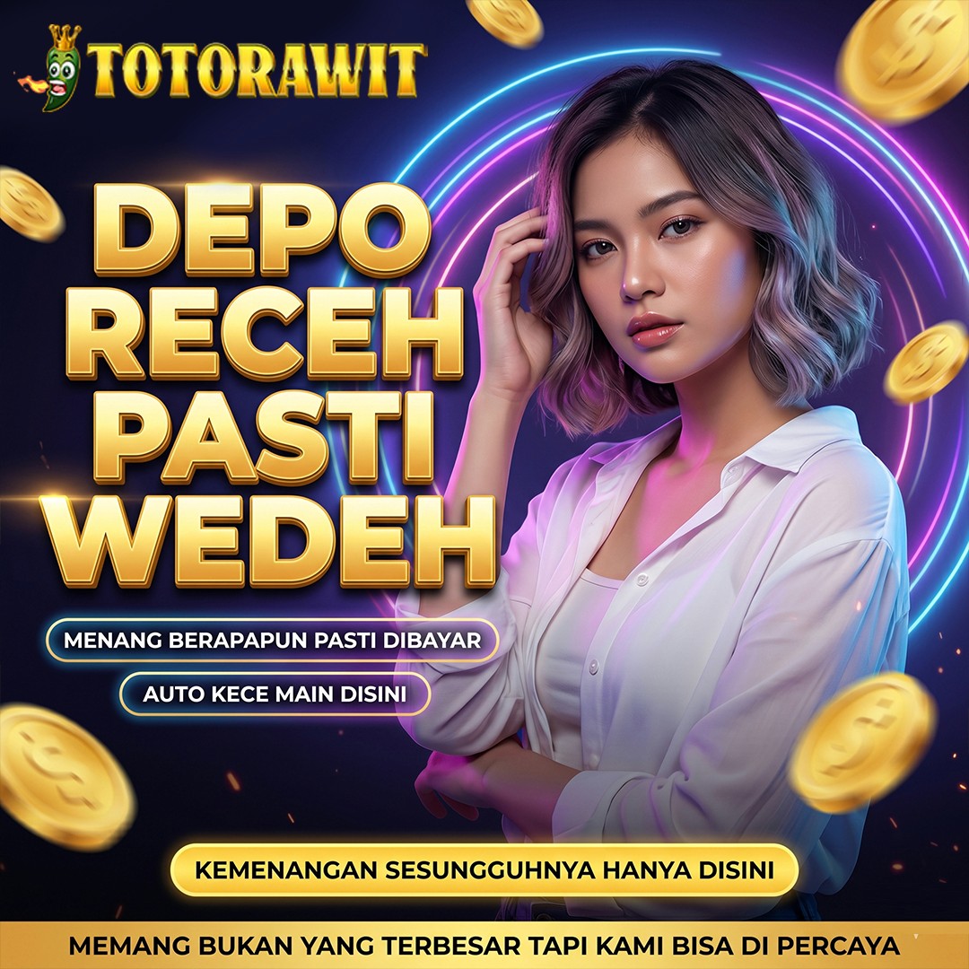 TOTORAWIT  -  GAME ONLINE ANDALAN SLOTTER DALAM MENCARI ADRENALIN GACOR
