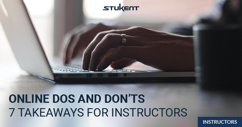 Online Dos and Don'ts: 7 Takeaways for Instructors