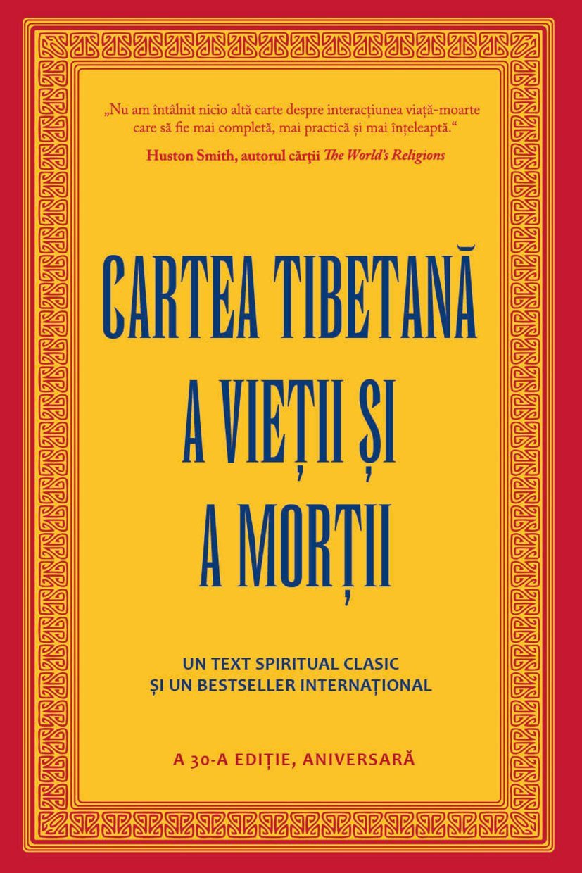 Sogyal Rinpoche - Cartea Tibetana a vieții și a morții 