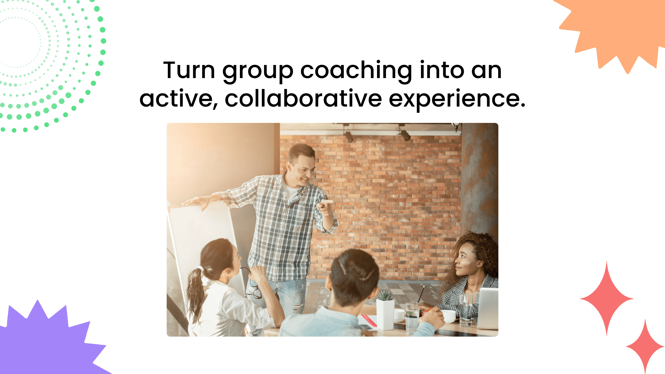 Coach leading a small group session around a table, showing how collaborative activities make group coaching more engaging.