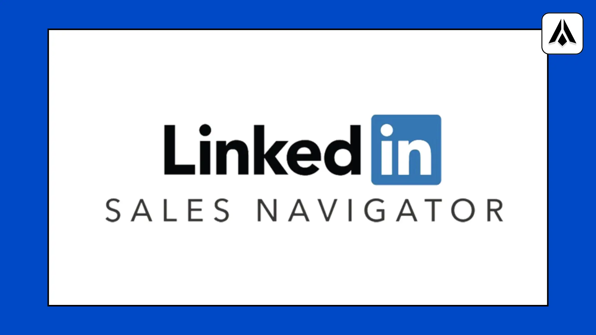 L'outil de prospection ultime : Sales Navigator - Digit Formations