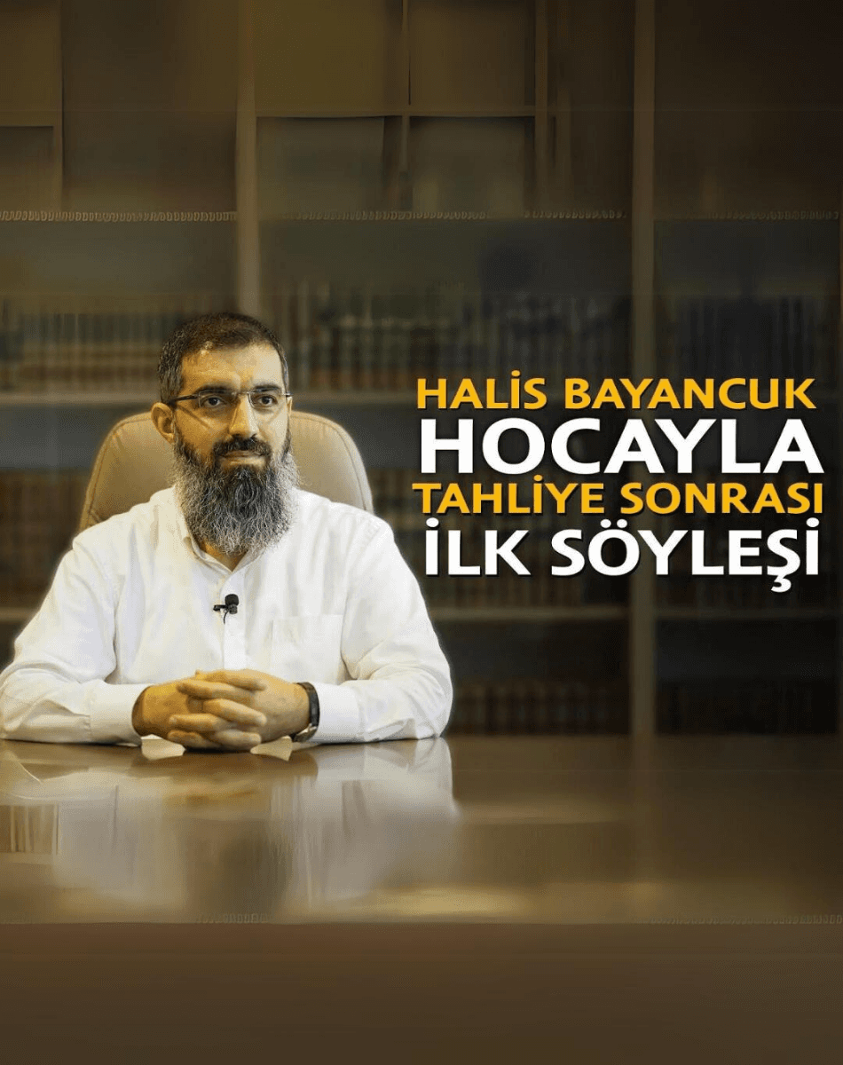 Halis Bayancuk Hocayla (Ebu Hanzala) Tahliye Sonrası İlk Söyleşi