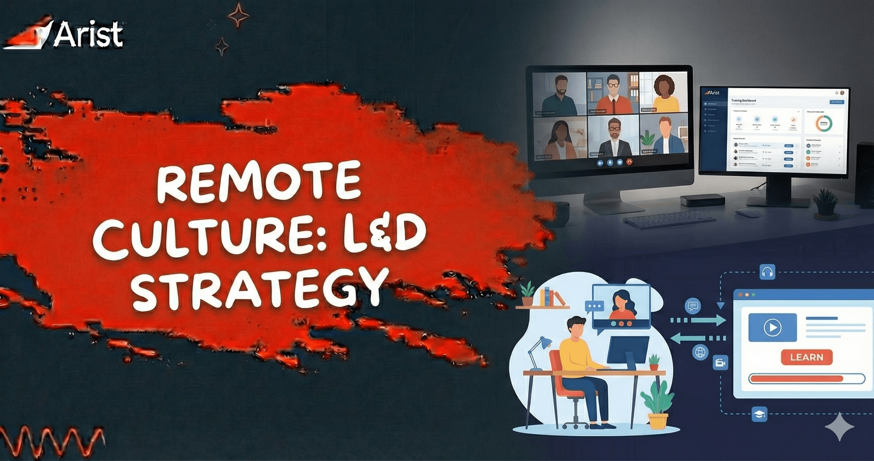 Main image - Trying to Build a Great Remote Work Culture? Start With Your L&D Strategy
