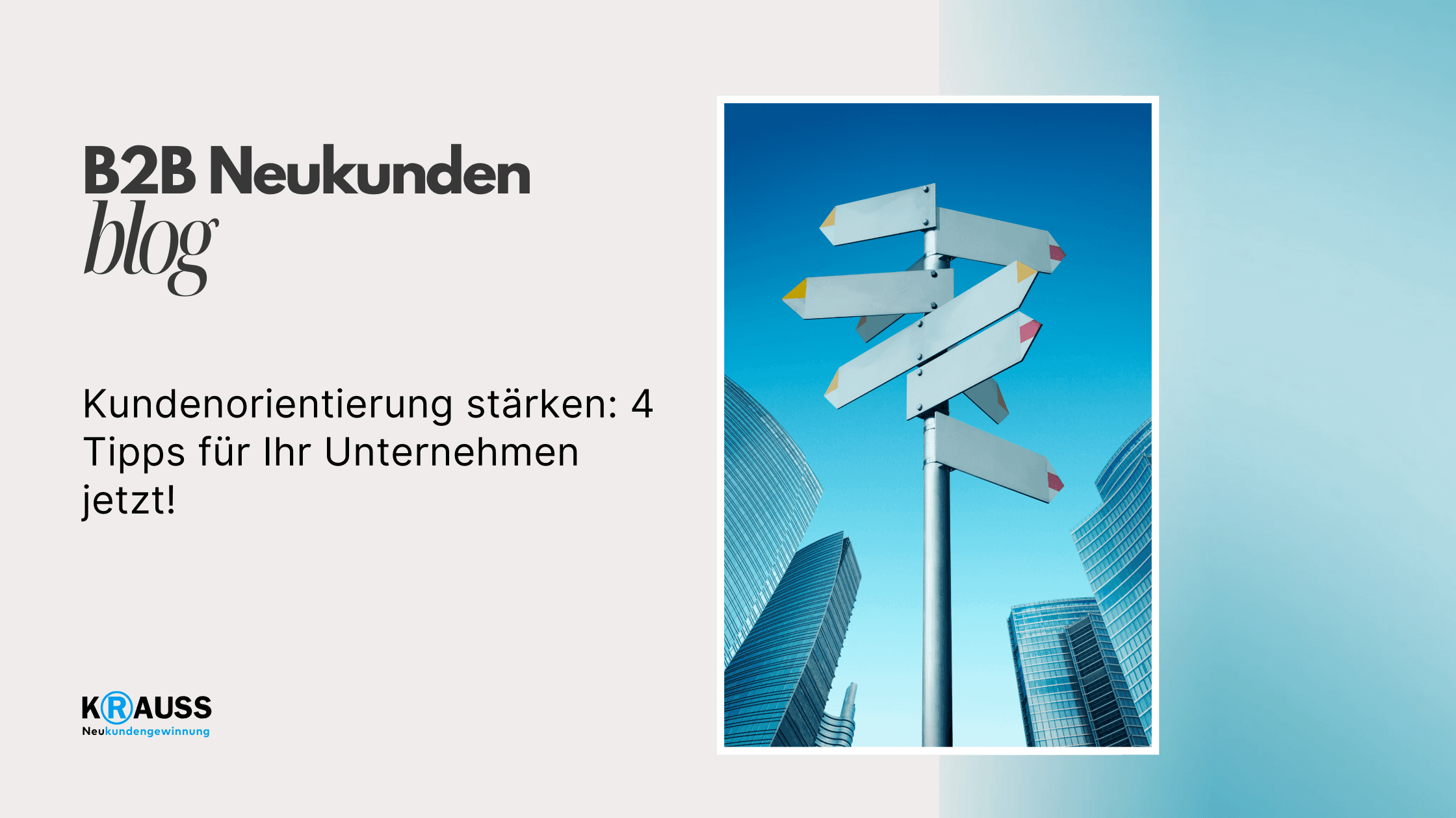 Kundenorientierung stärken: 4 Tipps für Ihr Unternehmen jetzt!