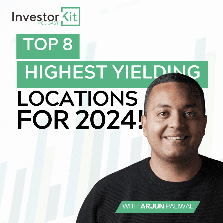 Investor Kit Podcast: Top 8 Highest Yielding Locations For 2024!
