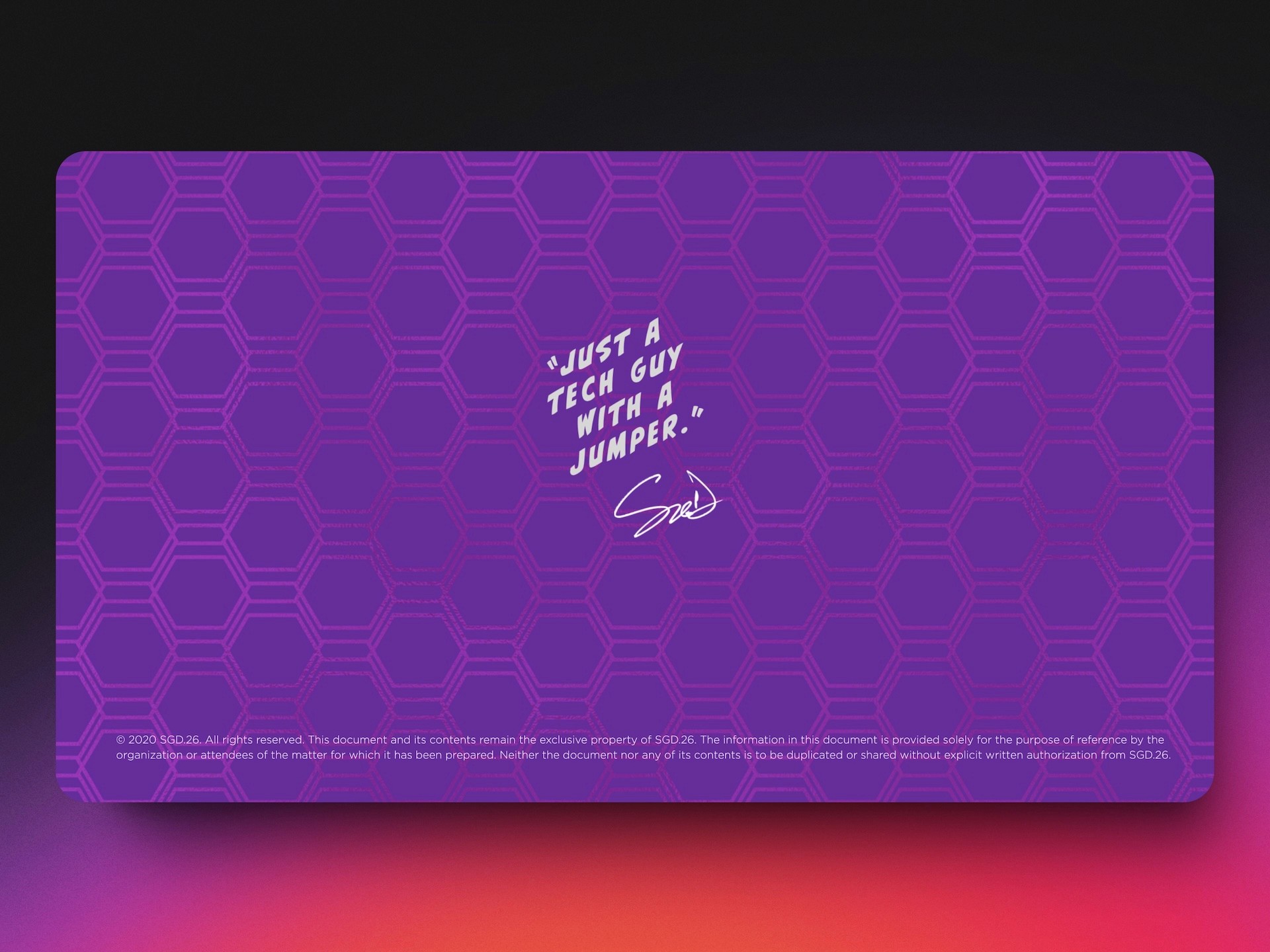 SGD.26 brand presentation closing page with Just A Tech Guy With A Jumper quote and Spencer Dinwiddie signature on purple hexagon pattern