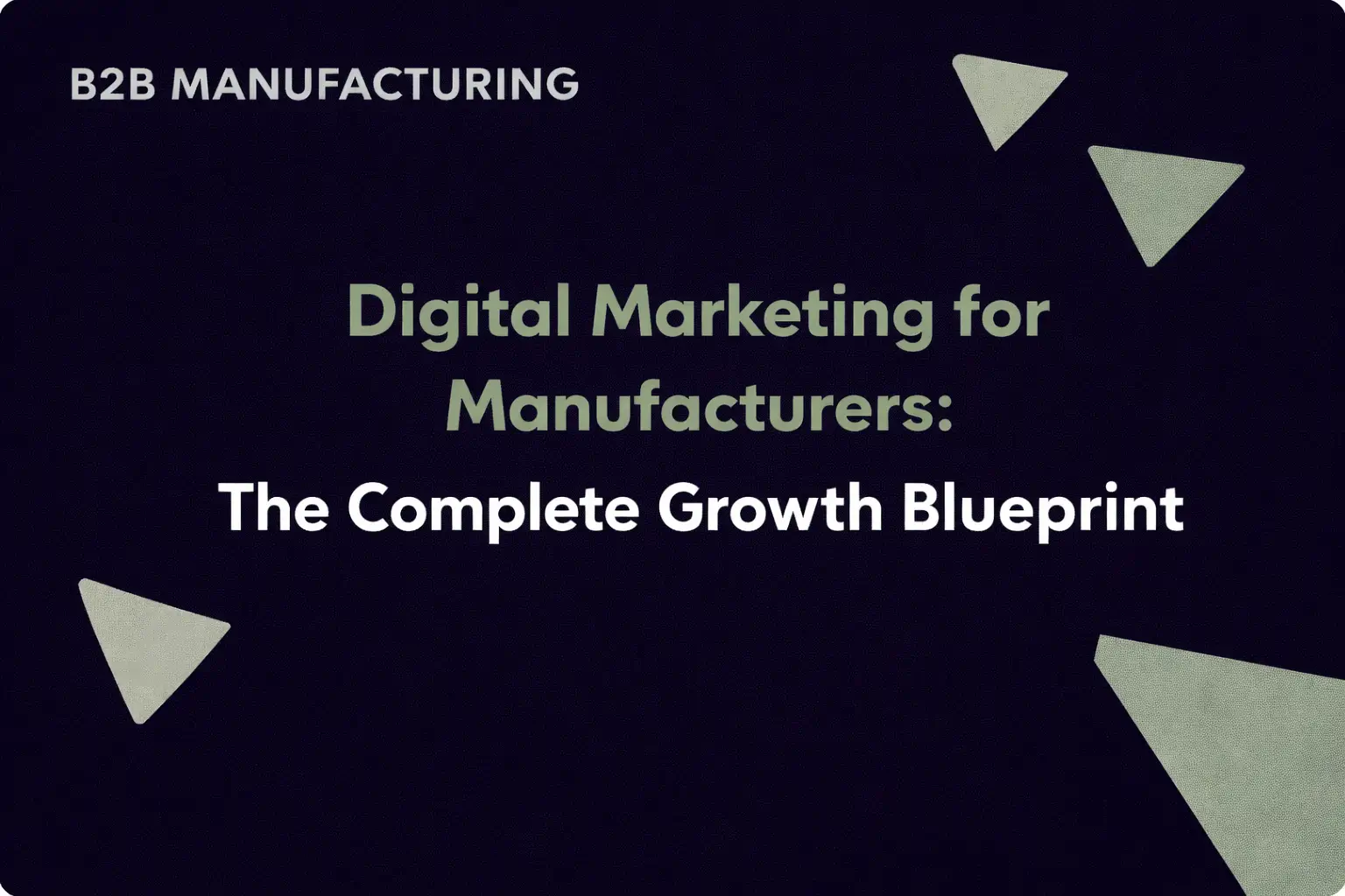 Digital Marketing for Manufacturers