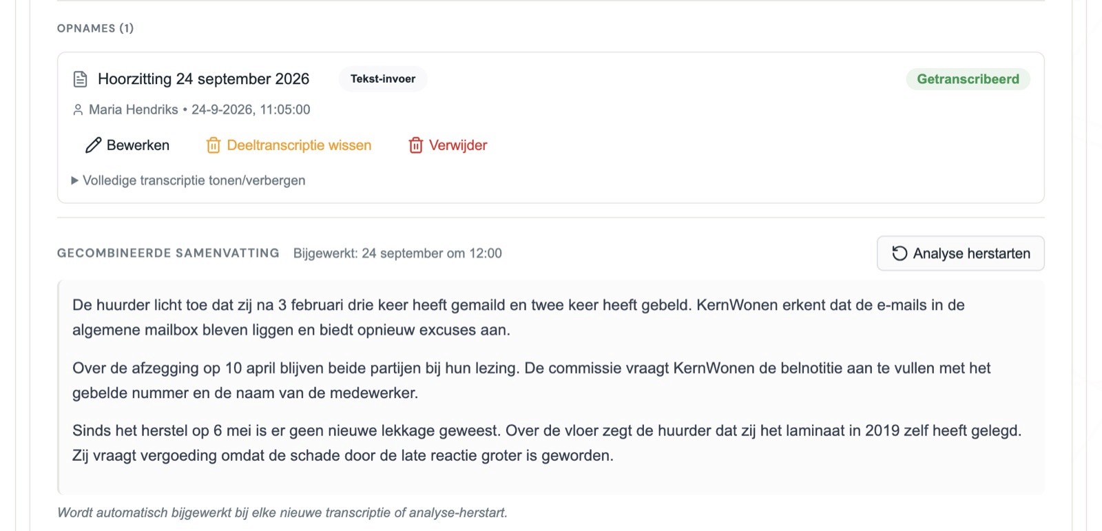 De opname Hoorzitting 24 september 2026 met de status Getranscribeerd, en daaronder de gecombineerde samenvatting van de zitting.
