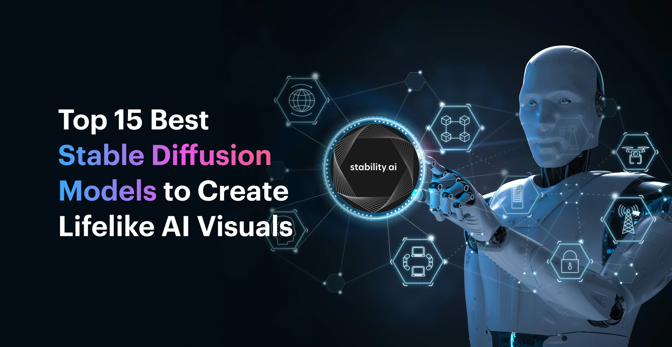 15 Best Stable Diffusion Models to Create Lifelike AI Visuals