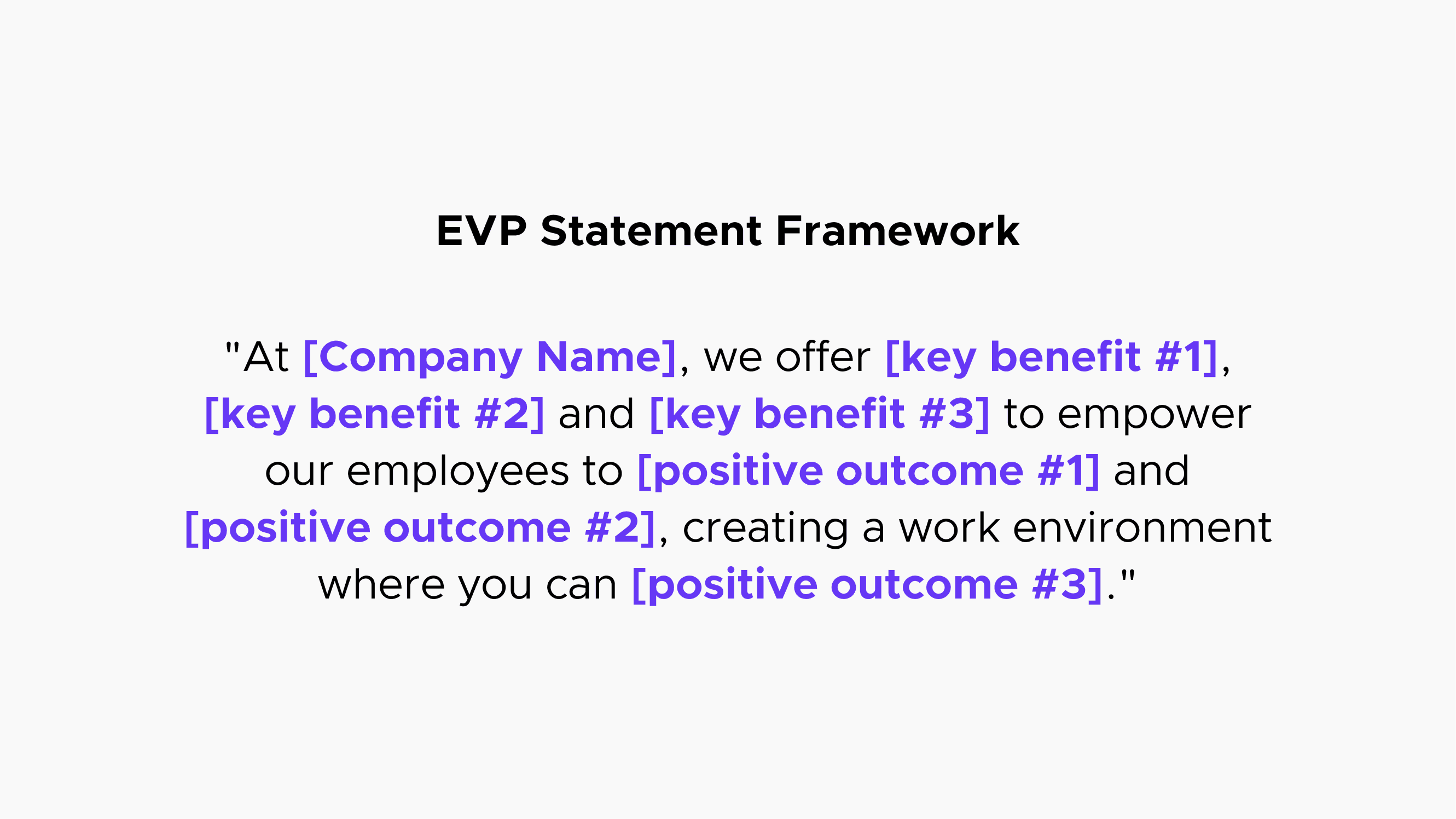 A framework for building and articulating an employee value proposition