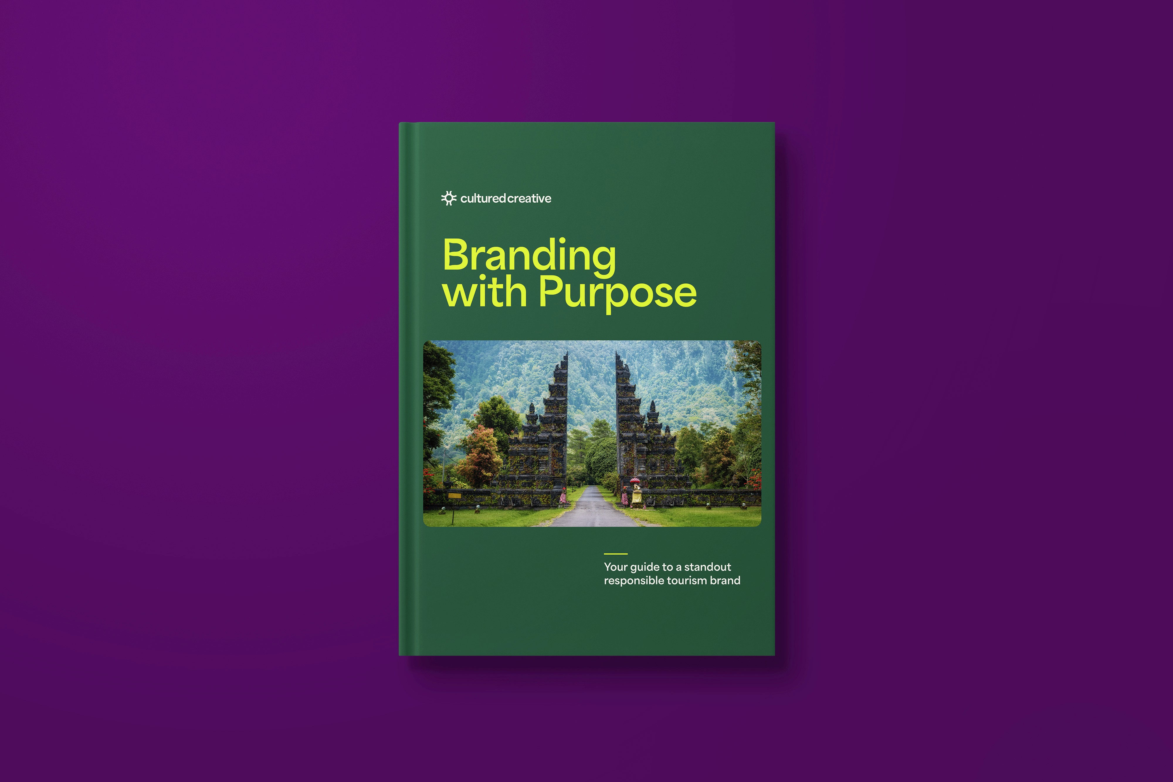 Branding with Purpose: Guide to a standout responsible tourism brand