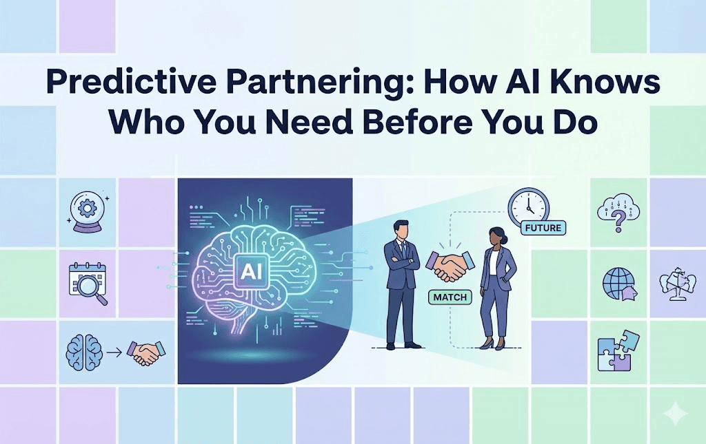 Predictive Partnering: How AI Knows Who You Need Before You Do