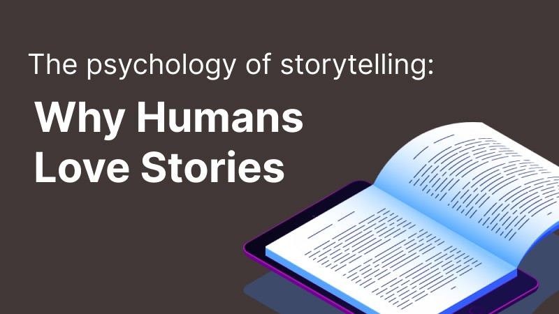 Why Humans Love Stories