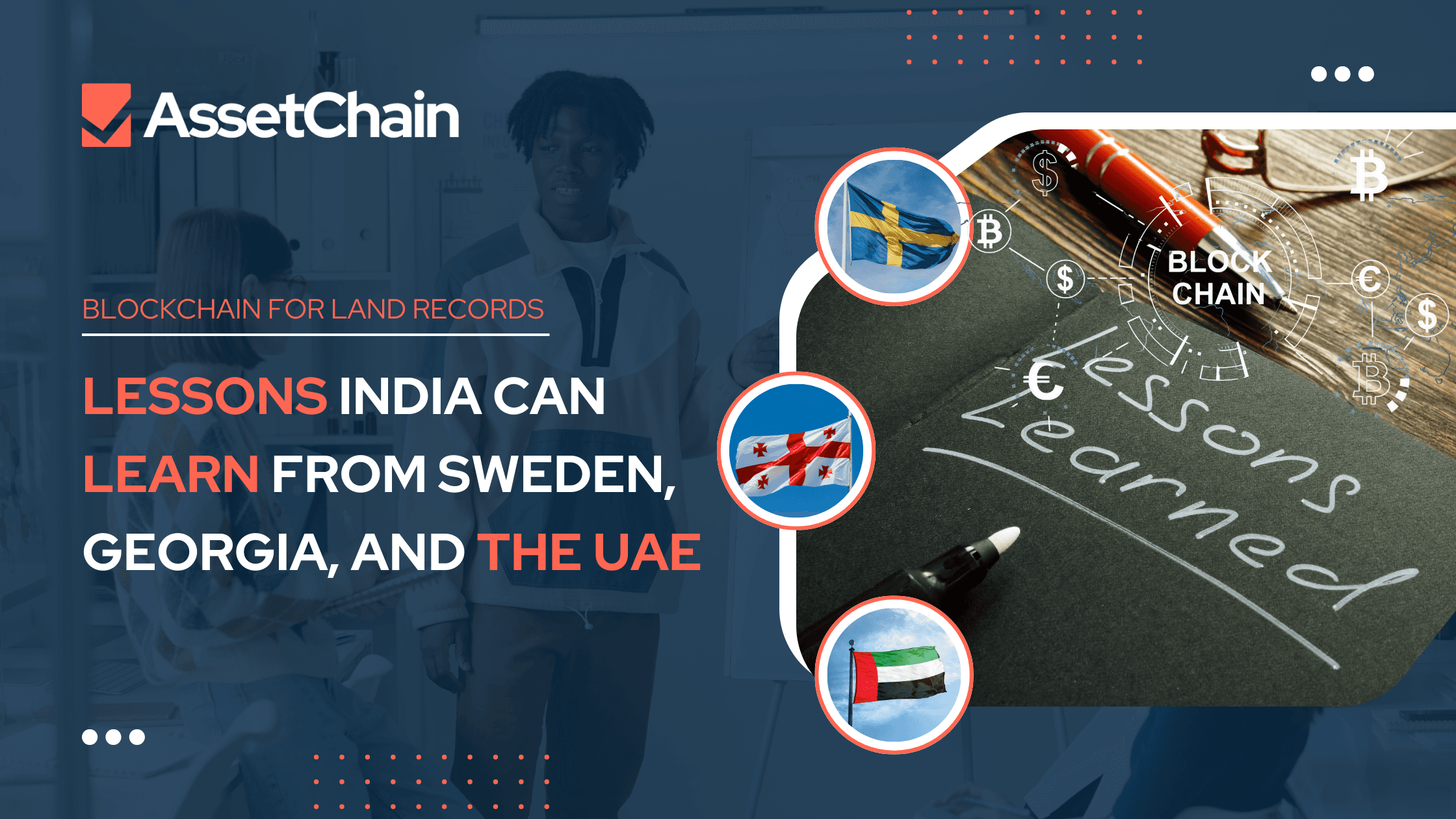 Blockchain for Land Records: Lessons India Can Learn from Sweden, Georgia, and the UAE