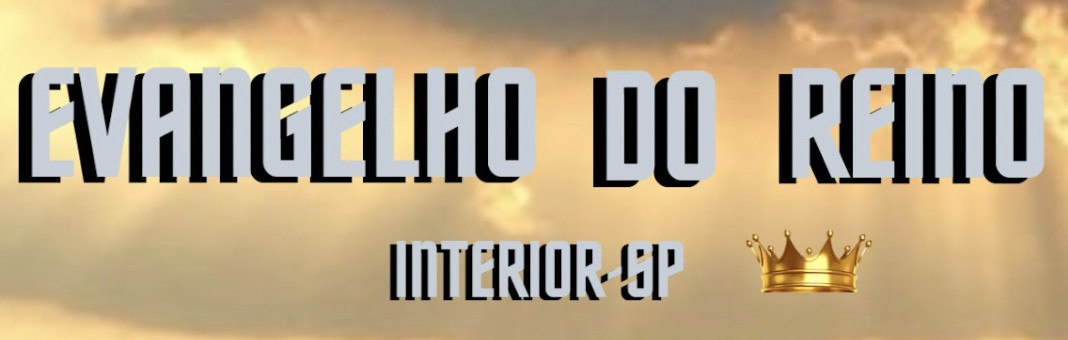 Canal Evangelho do Reino Interior de SP