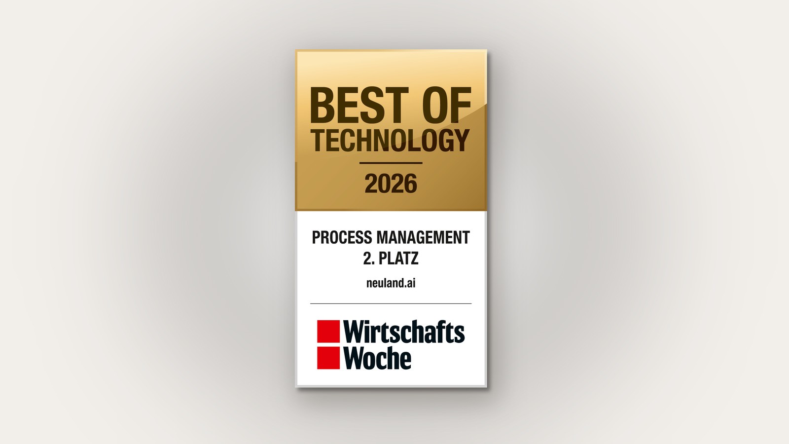 Das Siegel Best of Technology 2026 der WirtschaftsWoche: zweiter Platz in der Kategorie Process Management für neuland.ai